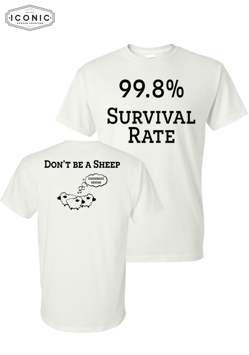 99.8% Survival Rate - DryBlend T-shirt