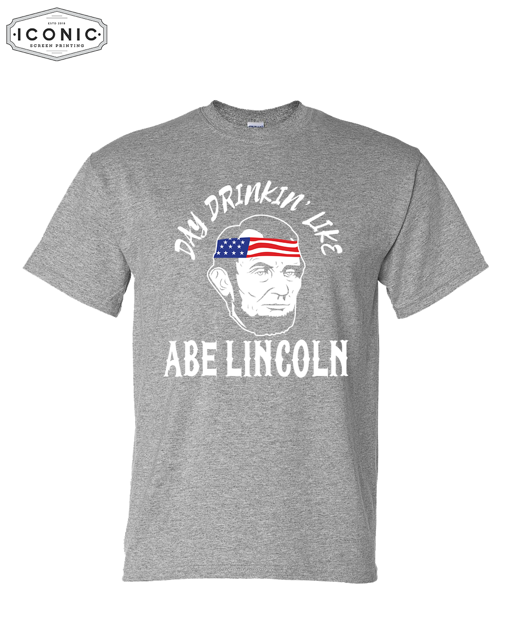 Drinkin' Like Lincoln - DryBlend T-shirt - Clearance