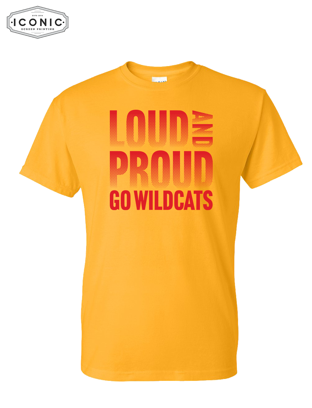 Loud and Proud Wildcats - DryBlend T-shirt