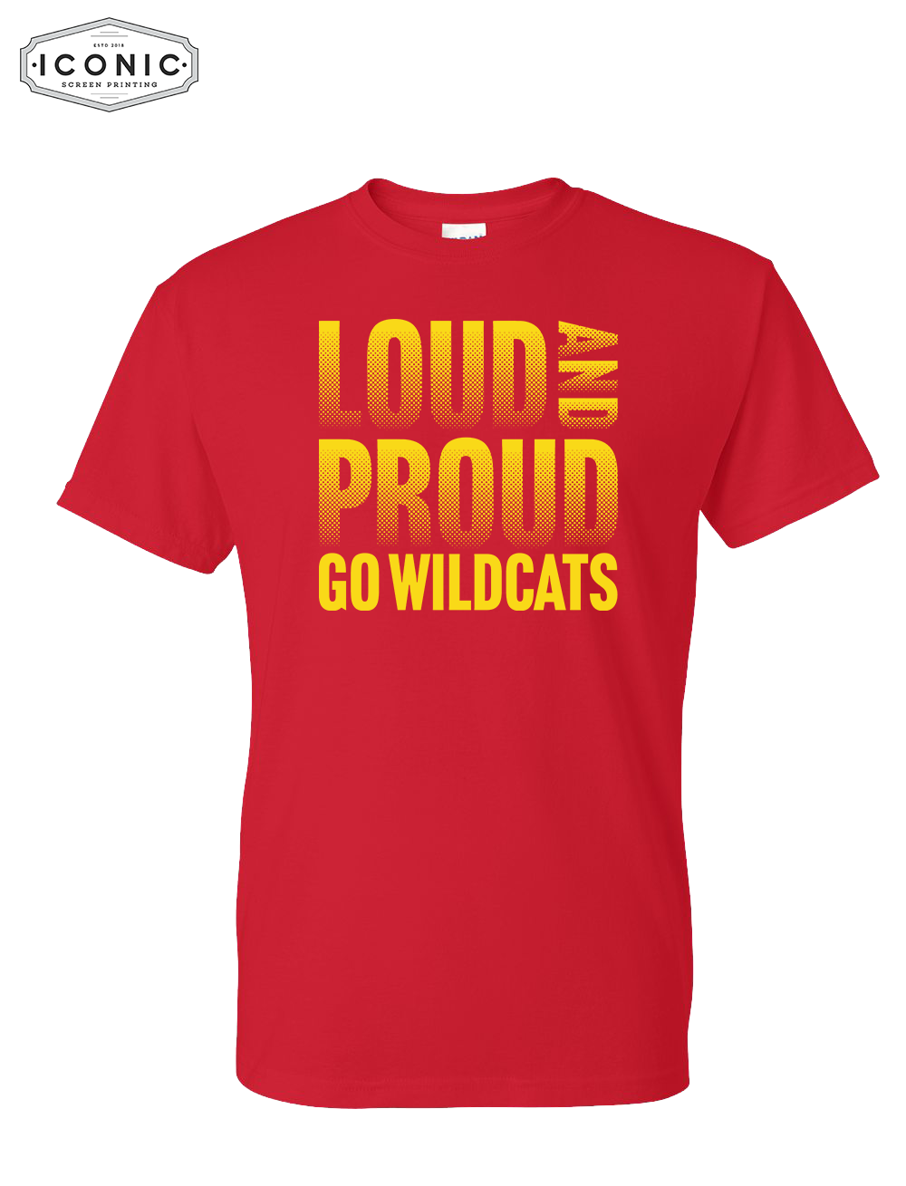 Loud and Proud Wildcats - DryBlend T-shirt