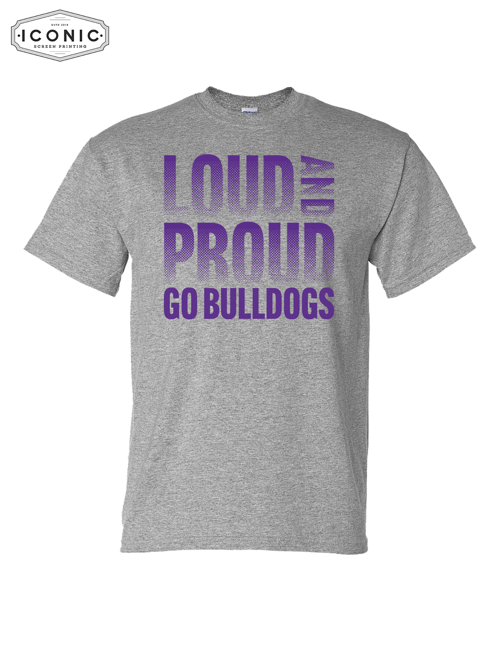 Loud and Proud Bulldogs - DryBlend T-shirt