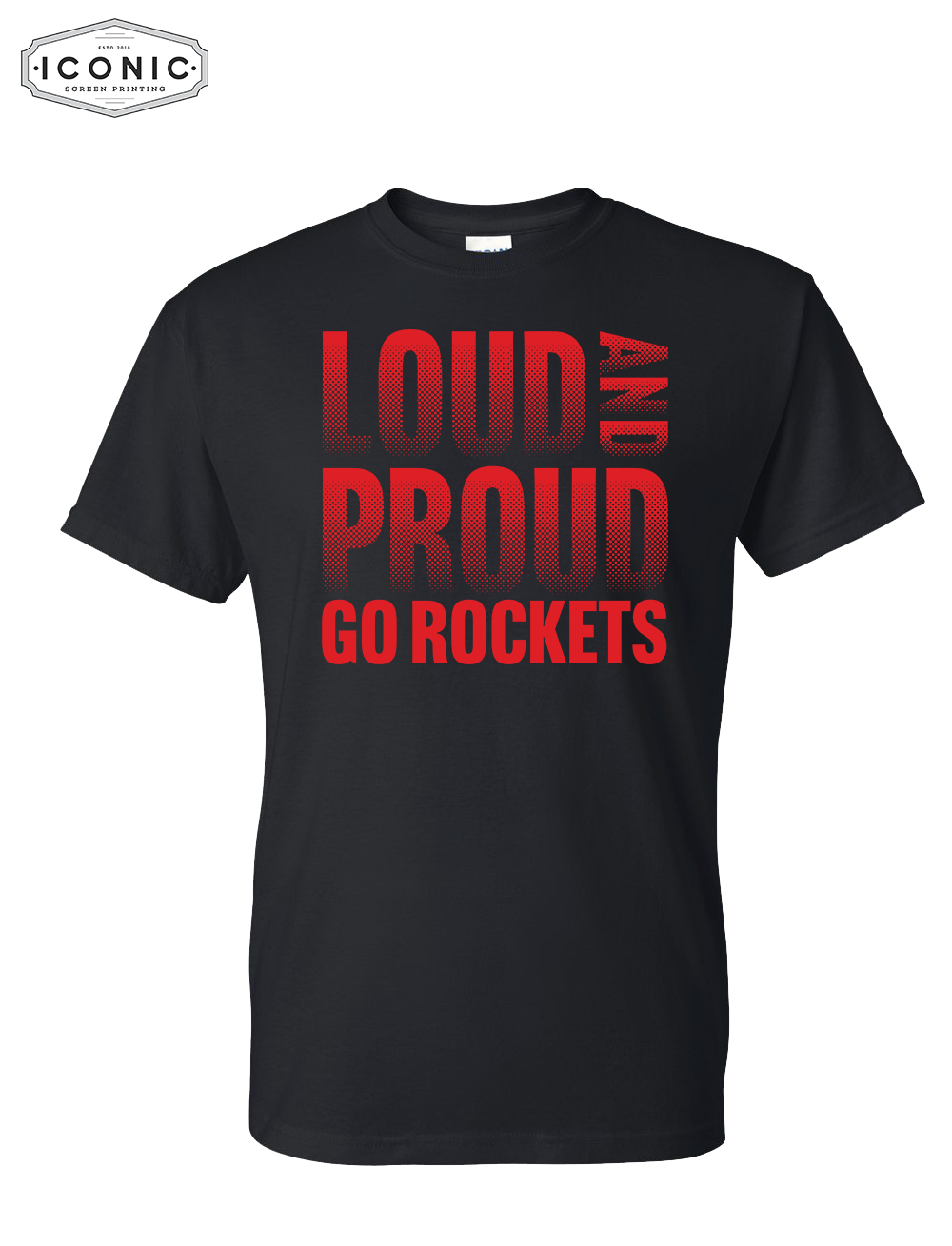 Loud and Proud Rockets - DryBlend T-shirt