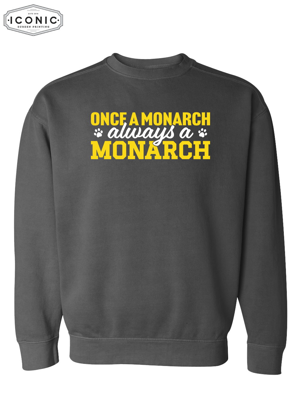 Always A Monarch - Comfort Colors Garment Dyed Sweatshirt