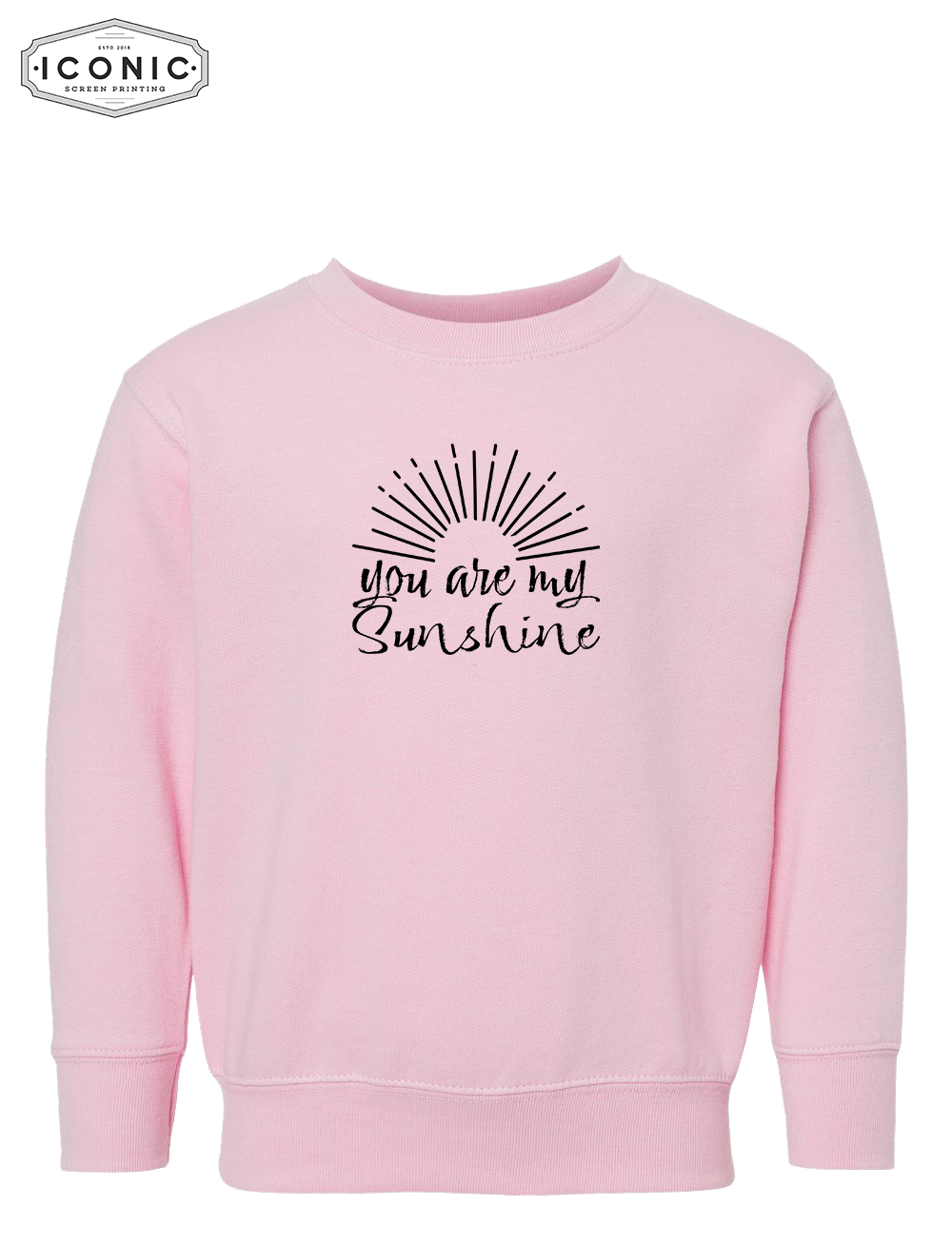 You Are My Sunshine - Toddler Fleece Crewneck Sweatshirt