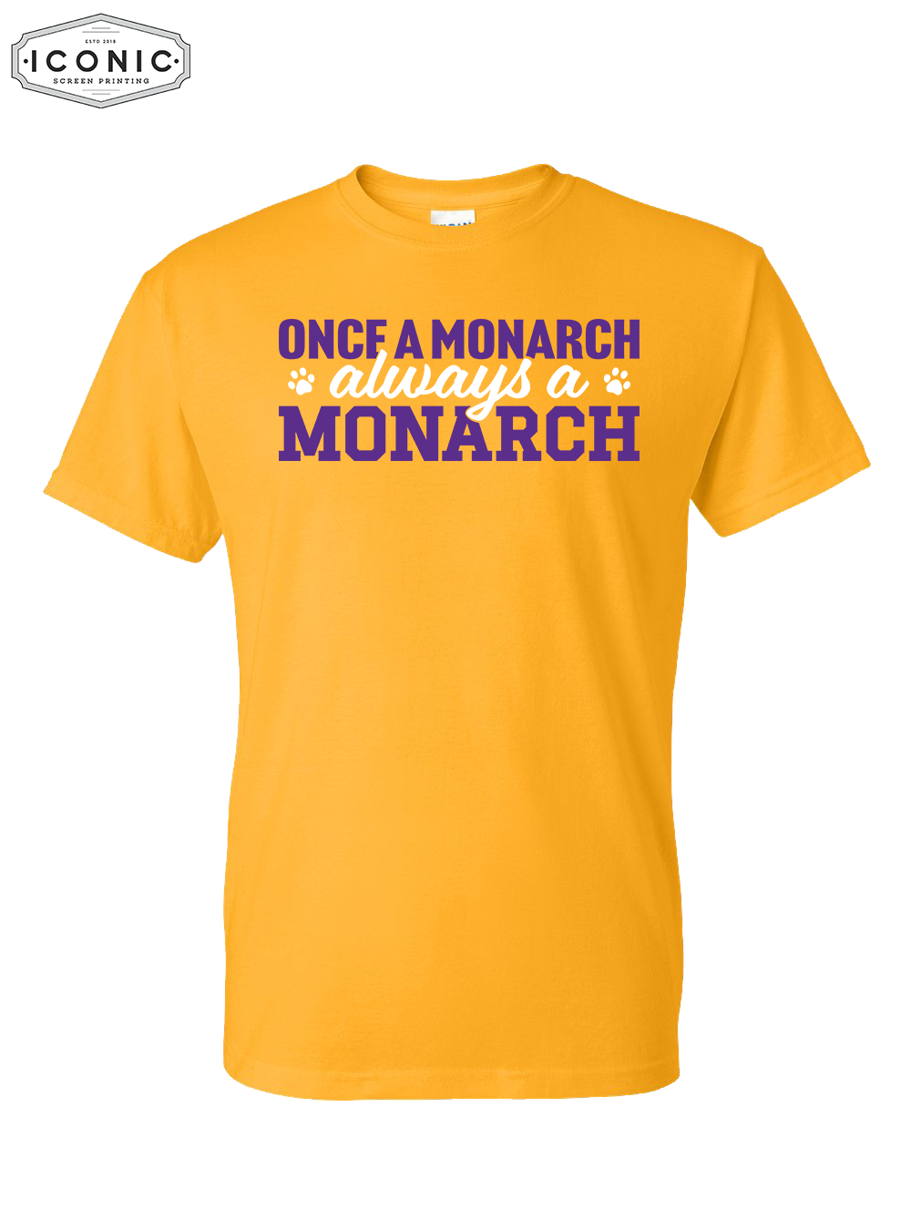Always A Monarch - DryBlend T-Shirt