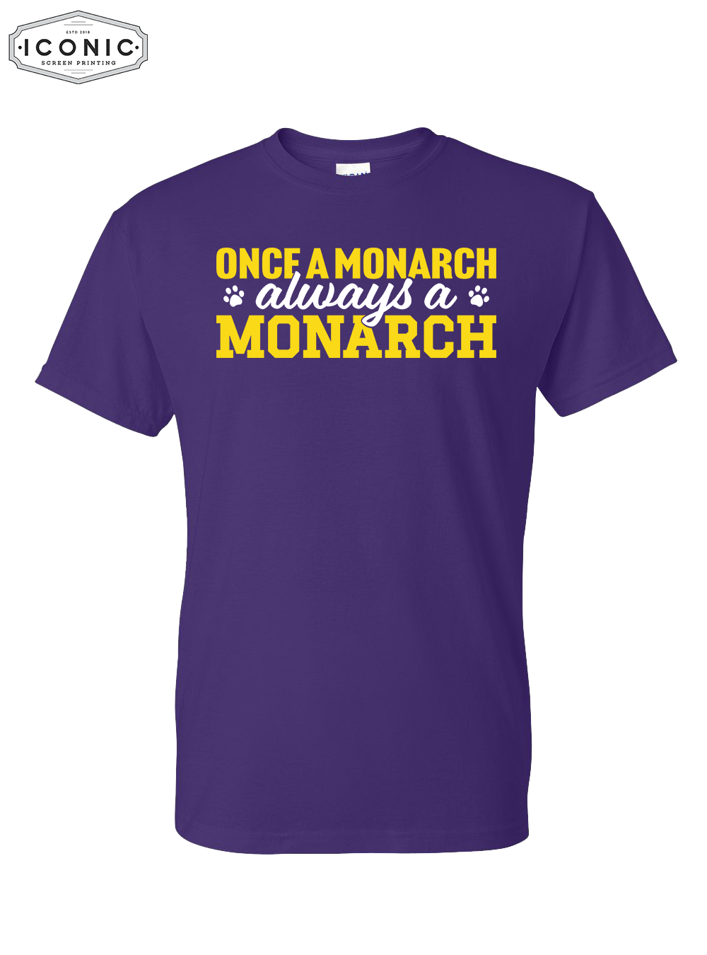 Always A Monarch - DryBlend T-Shirt