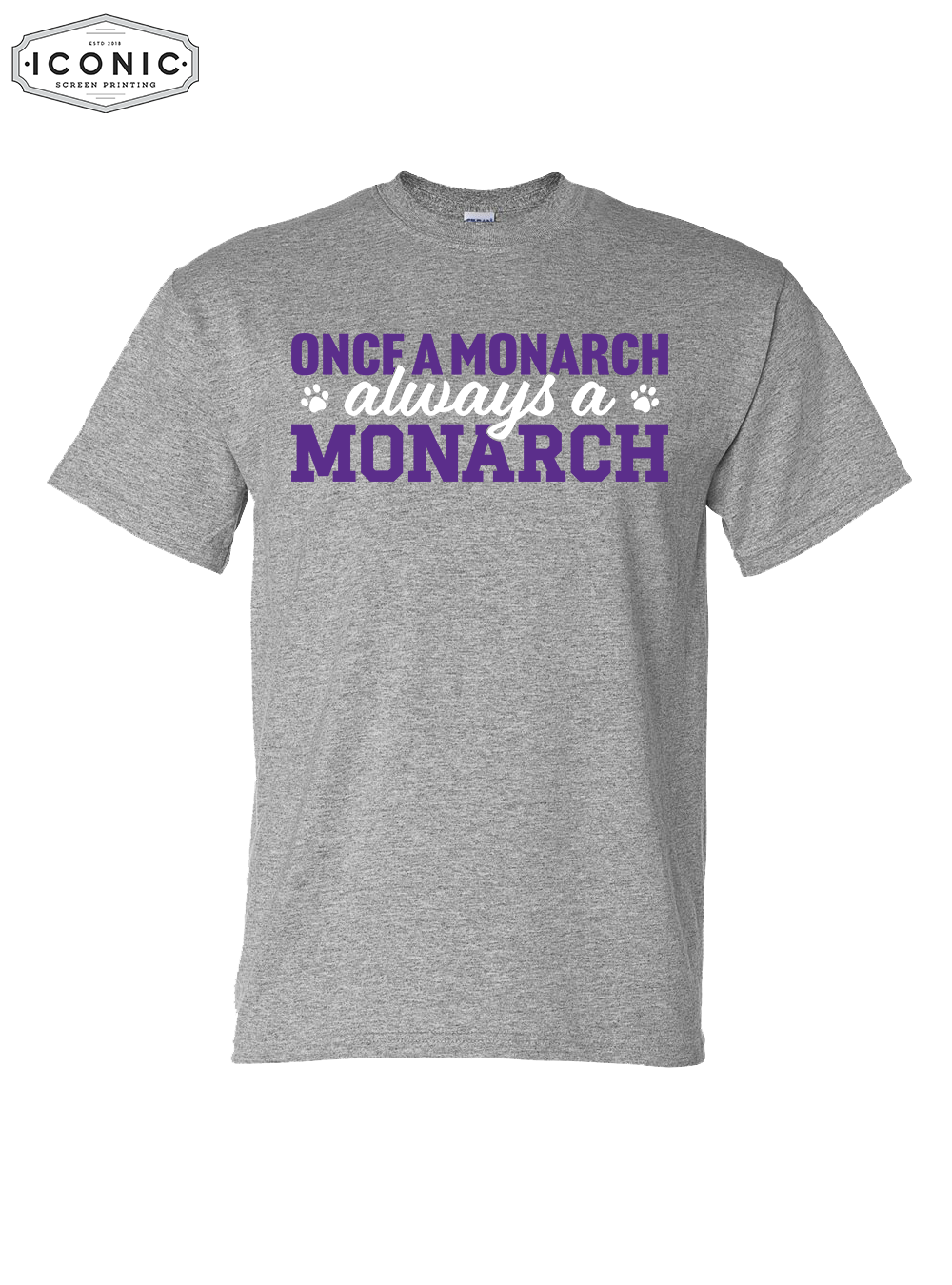 Always A Monarch - DryBlend T-Shirt
