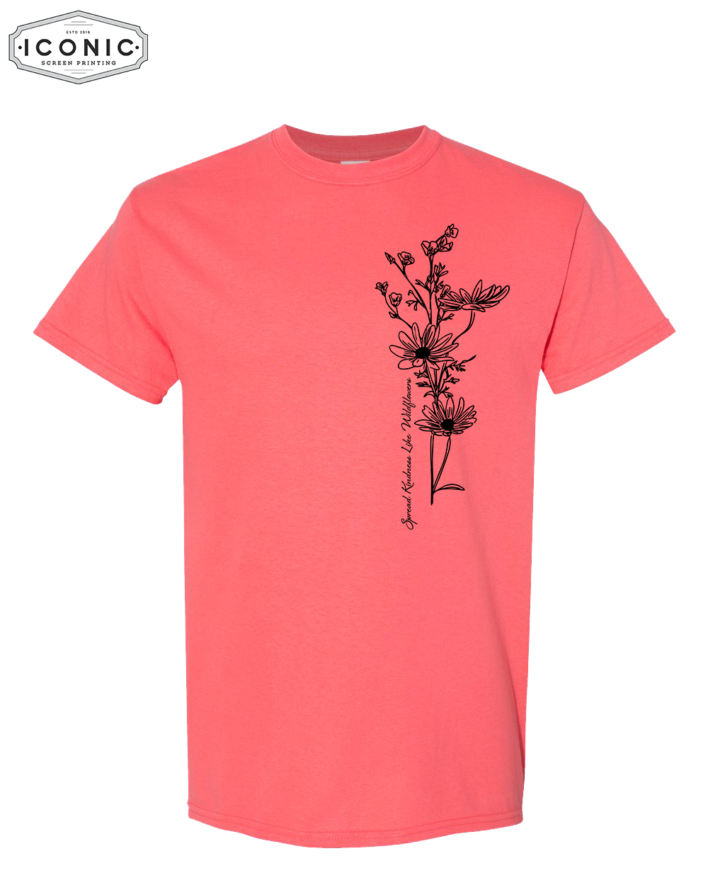 Spread Kindness Like Wildflowers - DryBlend T-Shirt