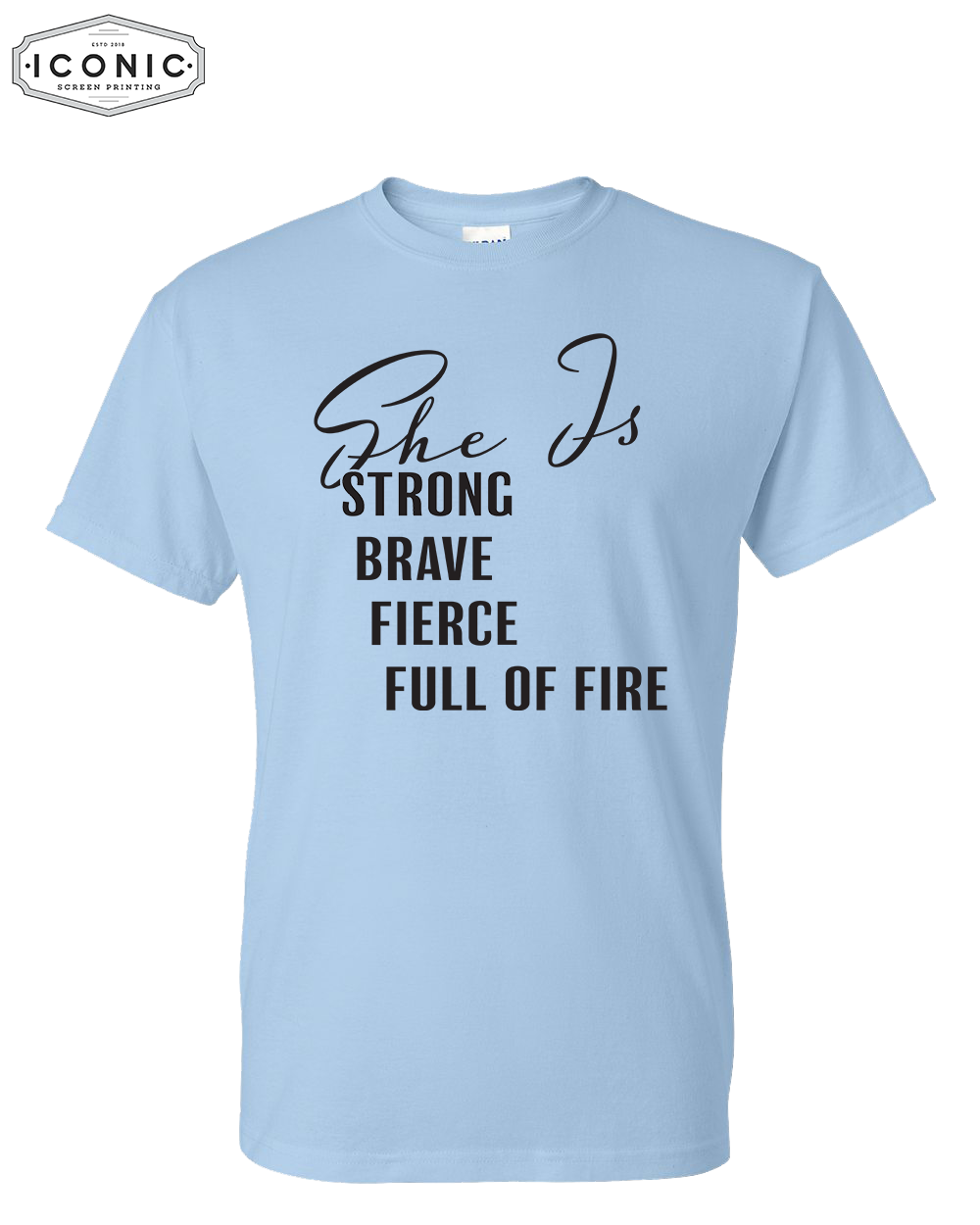 She Is Strong - DryBlend T-shirt